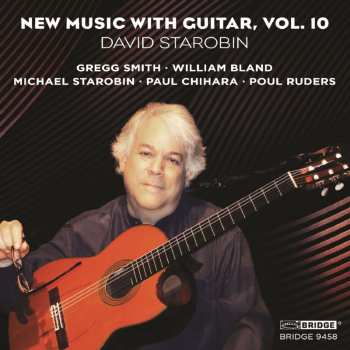 CD David Starobin: New Music With Guitar, Vol. 10 