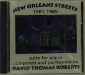 David Thomas Roberts: New Orleans Streets 1981-1985
