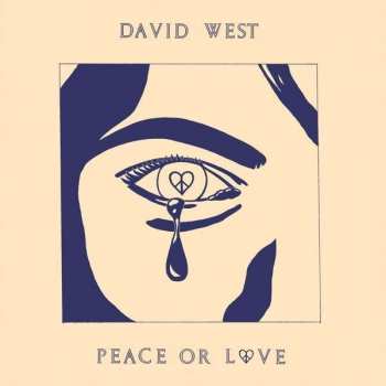 LP David West: Peace Or Love