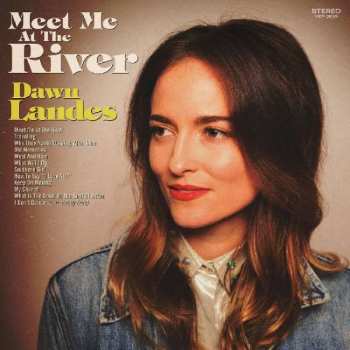 LP Dawn Landes: Meet Me At The River CLR