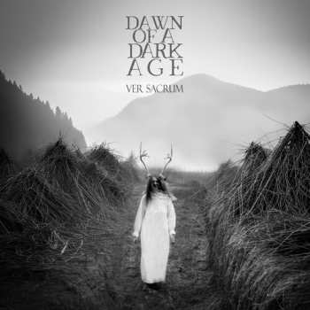CD Dawn Of A Dark Age: Ver Sacrum DIGI
