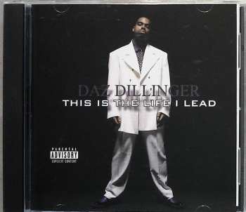 CD Daz Dillinger: This Is The Life I Lead