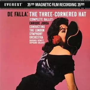 The London Symphony Orchestra: The Three-Cornered Hat (Complete Ballet)