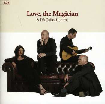 Album Vida Guitar Quartet: Love The Magician
