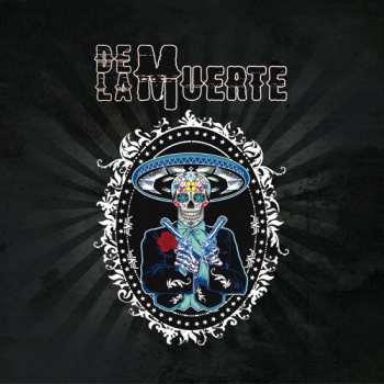 CD De La Muerte: De La Muerte