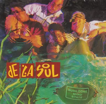 De La Soul: Buhloone Mind State