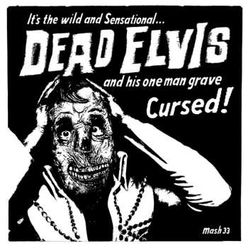 Album Dead Elvis & His One Man Grave: Cursed!