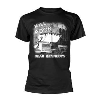 Merch Dead Kennedys: Tričko Kill The Poor (black)