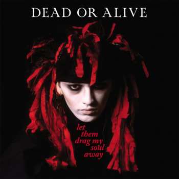 LP Dead Or Alive: Let Them Drag My Soul Away CLR