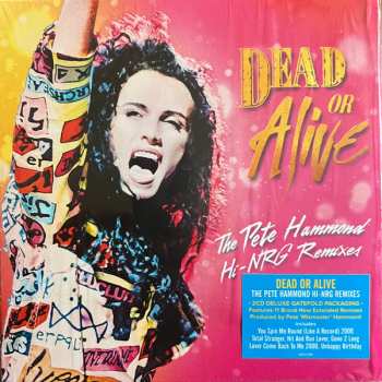 2CD Dead Or Alive: The Pete Hammond Hi-NRG Remixes DLX