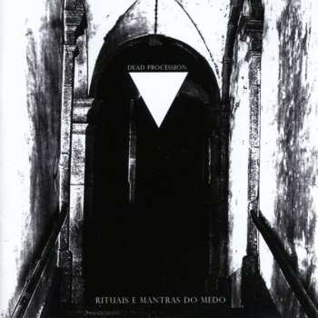 Album Dead Procession: Rituais E Mantras Do Medo + Demos