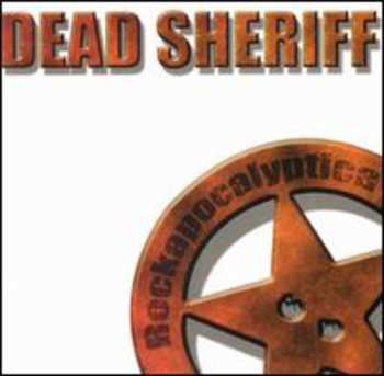 Album Dead Sheriff: Rockapocalyptica