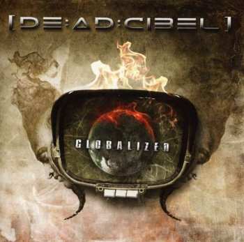 Album [de:ad:cibel]: Globalized