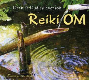 CD Dean Evenson: Reiki Om
