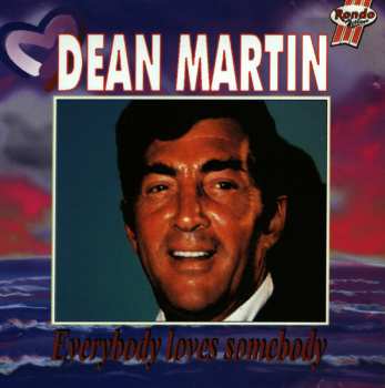 CD Dean Martin: Everybody Loves Somebody