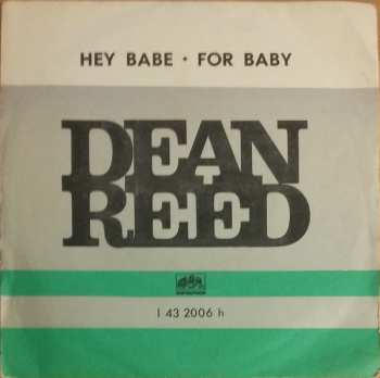 SP Dean Reed: Hey Babe • For Baby