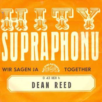 SP Dean Reed: Wir Sagen Ja / Together 