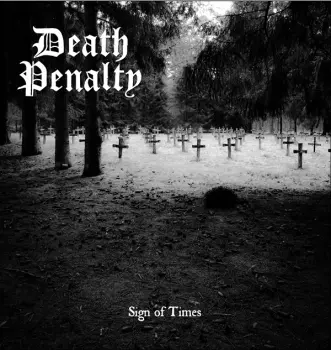 Death Penalty: Sign Of Times