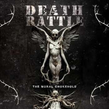 Album Death Rattle: The Moral Chokehold