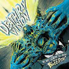 CD Death Ray Vision: We Ain't Leavin' Till You're Bleedin'