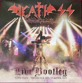 2LP Death SS: Live Bootleg "Live Club", Trezzo S/A (MI) 15 April 2022 CLR | LTD