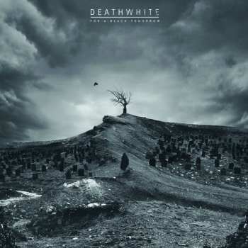 CD Deathwhite: For A Black Tomorrow