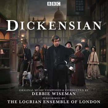 Debbie Wiseman: Dickensian