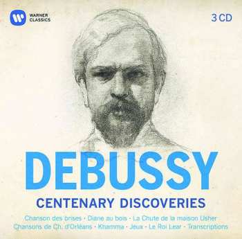 3CD Various: Debussy - Centenary Discoveries