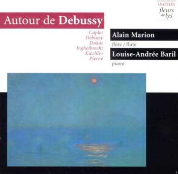 Album Debussy / Marion / Baril: Autour De Debussy