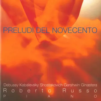 Debussy / Russo: Preludi Del Novecento