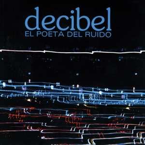 LP Decibel: El Poeta Del Ruido CLR