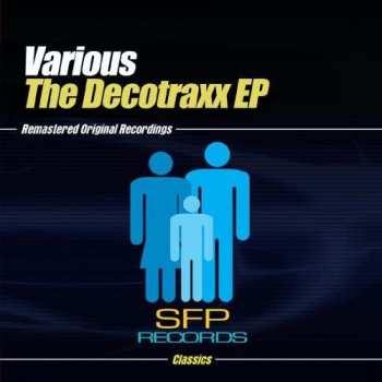 Album Decotraxx Ep / Various: Decotraxx Ep