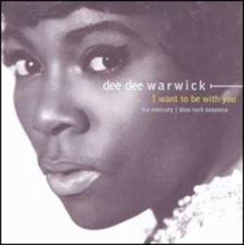 Album Dee Dee Warwick: I Want To Be With You The Mercury | Blue Rock Sessions