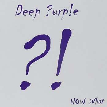 2CD Deep Purple: Now What?! CLR | LTD