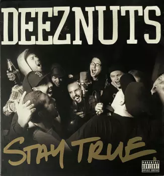 Stay True