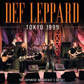2CD Def Leppard: Tokyo 1999 - The Japanese Broadcast 2 CD Set