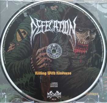 CD Defecation: Killing With Kindness