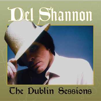 CD Del Shannon: The Dublin Sessions
