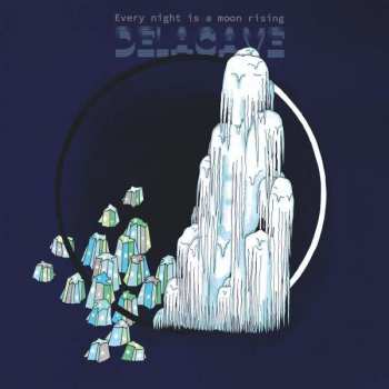 LP Delacave: Every Night Is A Moon Rising
