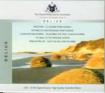 Brigg Fair / La Calinda From 'Koanga' / Intermezzo And Serenade From 'Hassan' / A Song Before Sunrise / On Hearing The First Cuckoo In Spring / The Walk To The Paradise Garden / Irmelin Prelude / Over The Hills And Far Away