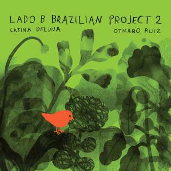 Album Deluna,catina / Ruiz,otmaro: Lado B Brazilian Project 2