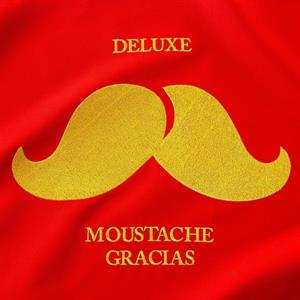 CD Deluxe: Moustache Gracias