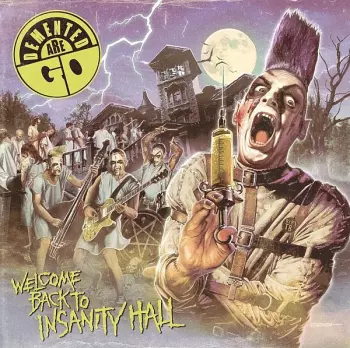 Demented Are Go: Welcome Back To Insanity Hall