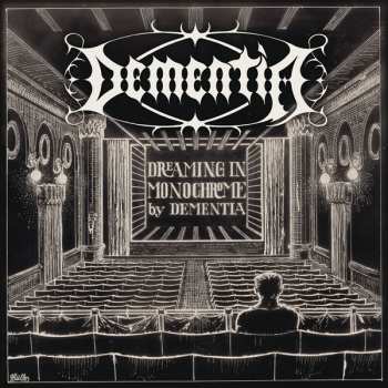 Album Dementia: Dreaming in Monochrome