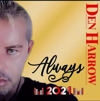 Den Harrow: Always