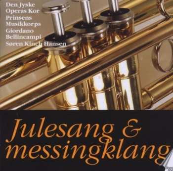 Album Den Jyske Operas Kor: Julesang & Messingklang