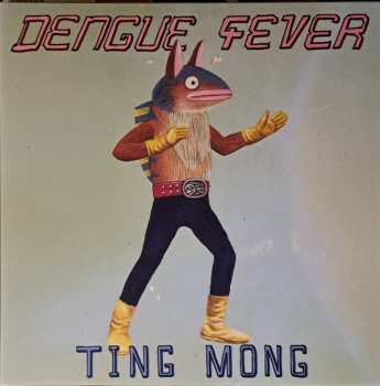LP Dengue Fever: Ting Mong
