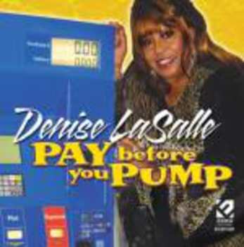 Album Denise LaSalle: Pay Before You Pump