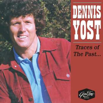 CD Dennis Yost: Traces Of The Past