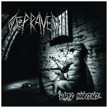 CD Depraved: Raped Innocence